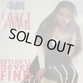 Chantay Savage - Betcha'll Never Find (12'') (ピンピン！)