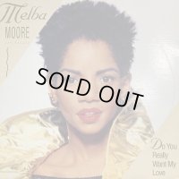 Melba Moore - Do You Really Want My Love (12'')