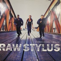 Raw Stylus -Pushing Against The Flow (2LP) (inc. Believe In Me and more)