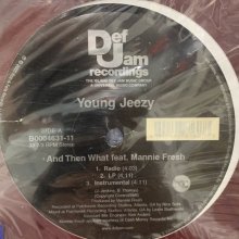 他の写真1: Young Jeezy feat. Mannie Fresh - And Then What (12'')