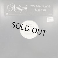 Aaliyah - Miss You (a/w We Miss You) (12'')