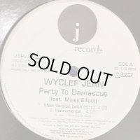 Wyclef Jean feat. Missy Elliott - Party To Damascus (12'')