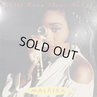 Malaika - Gotta Know (Your Name) (12'')