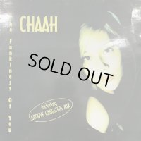 Chaah - The Funkiness Of You (12'')