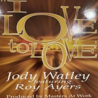 Jody Watley feat. Roy Ayers - I Love To Love (12'')