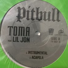 他の写真2: Pitbull feat. Lil Jon - Toma (12'')