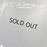 Adeva - I Thank You (Love To Infinity Mix) (12'')