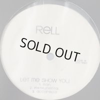 Rell - Let Me Show You (12'')