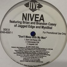他の写真1: Nivea feat. Brian & Brandon Casey Of Jagged Edge, Mystikal - Don't Mess With My Man (Remix) (12'')