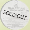 Raw Stylus - Believe In Me (12'')