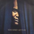  Yo Yo Honey - Get It On (7'')