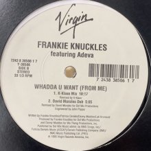 他の写真2: Frankie Knuckles feat. Adeva - Whadda U Want (From Me) (12'')