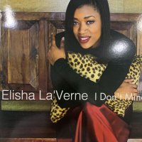 Elisha La'Verne - I Don't Mind (12'')