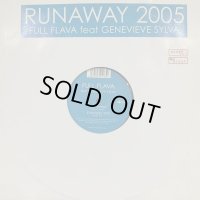Full Flava feat. Genevieve Sylva- Runaway 2005 (12'')