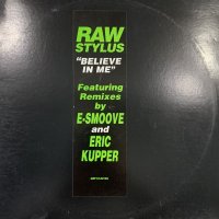 Raw Stylus - Believe In Me (12'')