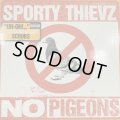 Sporty Thievz - No Pigeons (12'')
