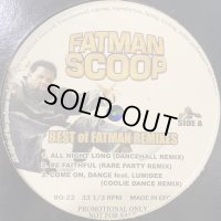 Fatman Scoop - Best Of fatman Remixes (inc. Be Faithful Remix and more) (12'')