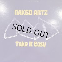 Naked Artz - Take It Easy (12'')