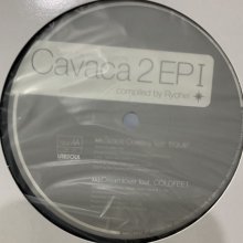 他の写真1: Ryohei - Cavaca 2 EP I (Catch The Various Catchy) (12'') (Nice Cover !!)