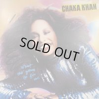 Chaka Khan - What Cha' Gonna Do For Me (inc. I Know You, I Live You) (LP)