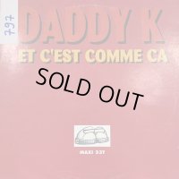 Daddy K - C'est Comme Ça (12'')