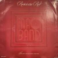 Mac Band feat. The McCampbell Brothers - Roses Are Red (７'')