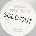 Try 'N' B - Sexy Eyes (12'')
