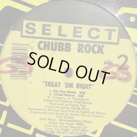 Chubb Rock - Treat 'Em Right (12'')