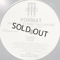 Format - Anything To Make You Love Me (12'') (White)
