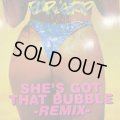 Flip Da Scrip - She's Got That Bubble (12'')