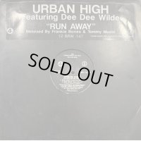 Urban High feat. Dee Dee Wilde - Run Away (12'')