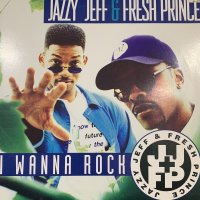 Jazzy Jeff & Fresh Prince - I Wanna Rock (12'')