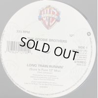 The Doobie Brothers - Long Train Runnin' (Full Guiter Mix) (12'')