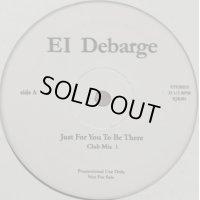 El DeBarge - Just For You To Be There (12'')