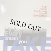 Full Flava feat. Hazel Fernandes -Every Breath You Take (12'')
