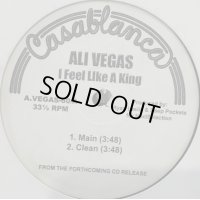 Ali Vegas - I Feel Like A King (12'')