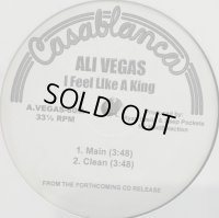 Ali Vegas - I Feel Like A King (12'')