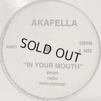 Akafella (Akinyele) - Put In Your Mouth (b/w In The World) (12'')