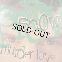 Snow - Murder Love (inc. Sexy Girl, Yesterday and more) (LP) (コンディションの為特価!!)