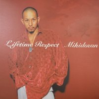Mikidozan - Lifetime Respect (12'')