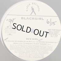 Blackgirl  - 90's Girl (Original Album Version) (12'')