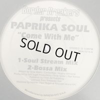 Paprika Soul - Come With Me (12'') 