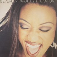 Beverley Knight - The B-Funk (inc. U've Got It & Steppin' On My Shoes etc) (2LP)