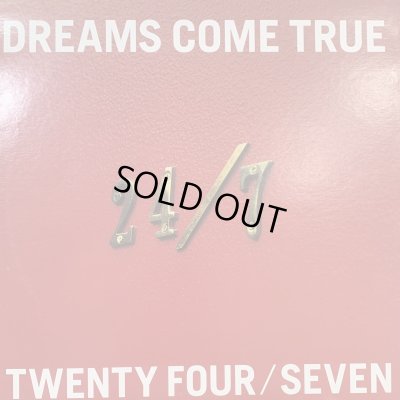 画像1: Dreams Come True - 24/7 Twenty Four Seven (12'')