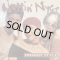 Nuttin' Nyce – Froggy Style (12'') (6ver. US Promo !!)