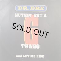 Dr. Dre feat. Snoop Doggy Dogg - Nuthin' But A "G" Thang (b/w Let Me Ride) (12'')