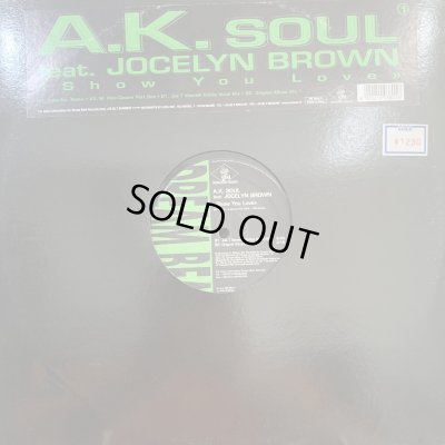 画像1: A.K. Soul feat. Jocelyn Brown - Show You Love (12'')