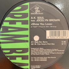 他の写真2: A.K. Soul feat. Jocelyn Brown - Show You Love (12'')