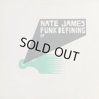 Nate James - Funkdefining (12'')