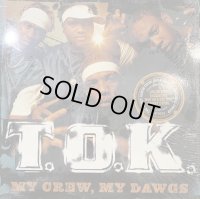 T.O.K. - My Crew, My Dawgs (inc. I Believe, Chi-Chi Man, Money 2 Burn) (LP) 